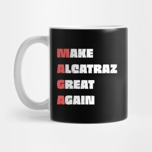 Make-Alcatraz-Great-Again Mug